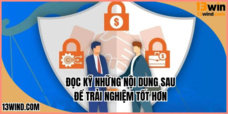 Đọc kỹ những nội dung sau để trải nghiệm tốt hơn