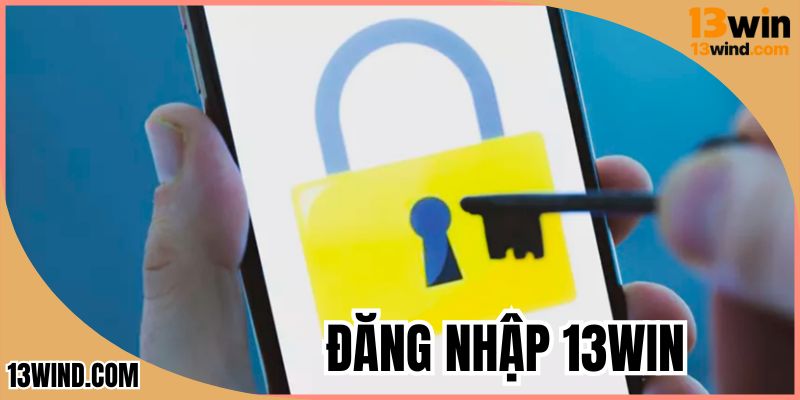 Đăng Nhập 13WIN - Trải Nghiệm Ngay Các Game Cược Hấp Dẫn