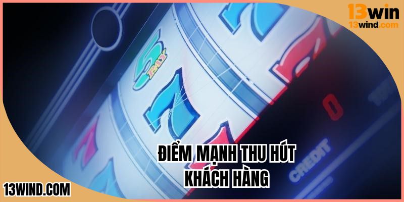 Hàng loạt thể loại được thiết kế bắt mắt, thu hút